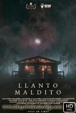 Llanto Maldito [1080p] [Latino] [MEGA]